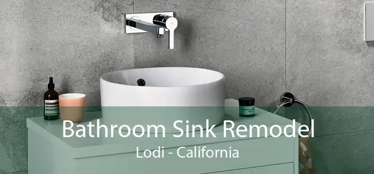 Bathroom Sink Remodel Lodi - California