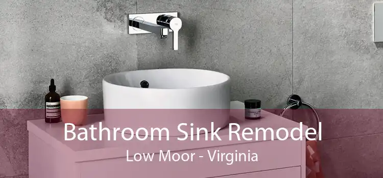 Bathroom Sink Remodel Low Moor - Virginia