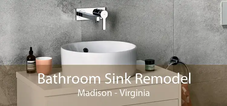 Bathroom Sink Remodel Madison - Virginia