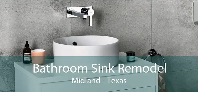 Bathroom Sink Remodel Midland - Texas