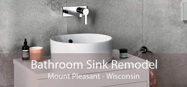 Bathroom Sink Remodel Mount Pleasant - Wisconsin