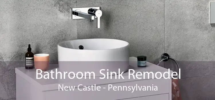 Bathroom Sink Remodel New Castle - Pennsylvania