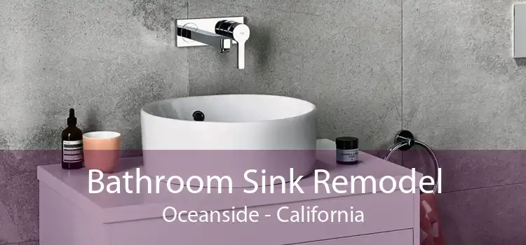 Bathroom Sink Remodel Oceanside - California