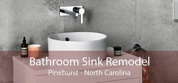 Bathroom Sink Remodel Pinehurst - North Carolina