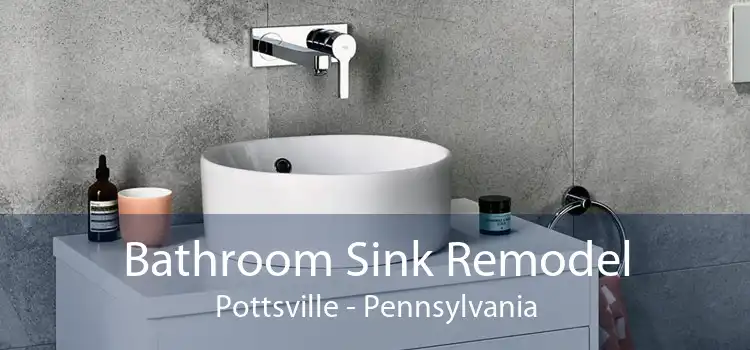 Bathroom Sink Remodel Pottsville - Pennsylvania