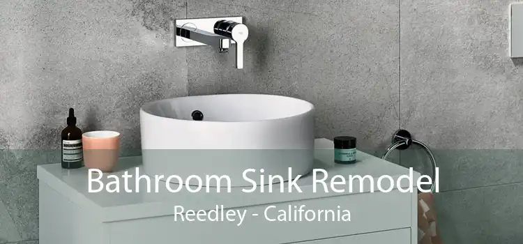 Bathroom Sink Remodel Reedley - California