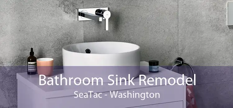 Bathroom Sink Remodel SeaTac - Washington