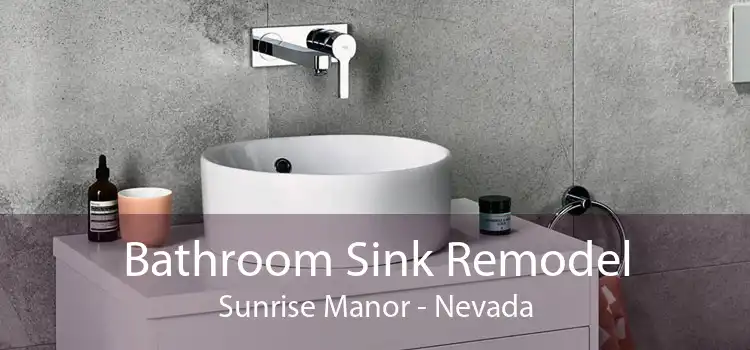 Bathroom Sink Remodel Sunrise Manor - Nevada