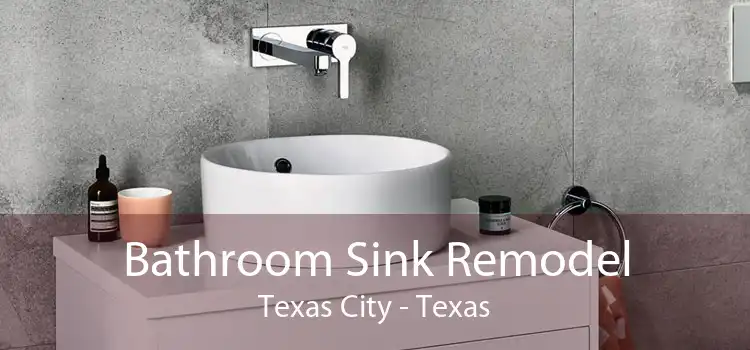 Bathroom Sink Remodel Texas City - Texas