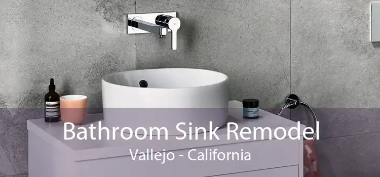 Bathroom Sink Remodel Vallejo - California