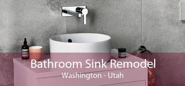 Bathroom Sink Remodel Washington - Utah