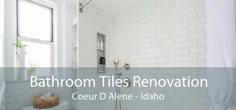Bathroom Tiles Renovation Coeur D Alene - Idaho