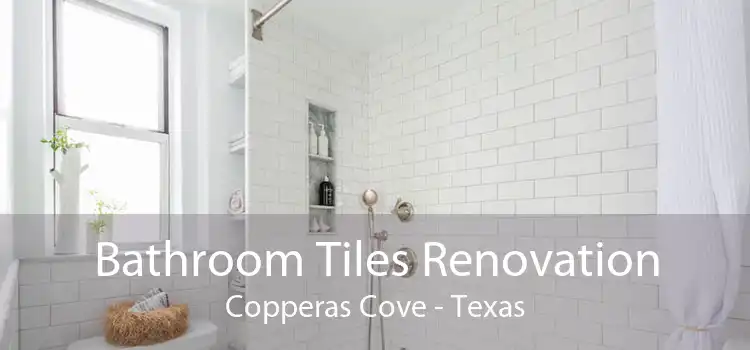 Bathroom Tiles Renovation Copperas Cove - Texas