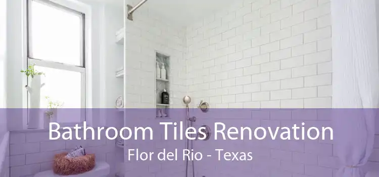 Bathroom Tiles Renovation Flor del Rio - Texas