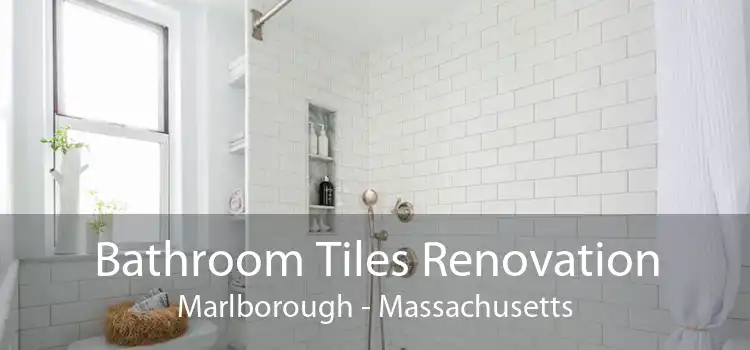 Bathroom Tiles Renovation Marlborough - Massachusetts