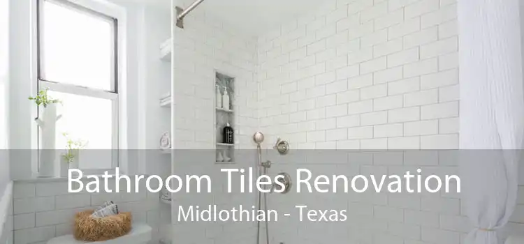 Bathroom Tiles Renovation Midlothian - Texas