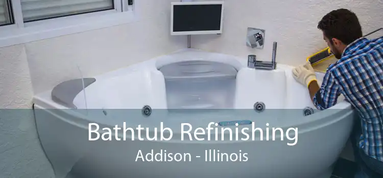 Bathtub Refinishing Addison - Illinois