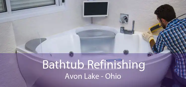 Bathtub Refinishing Avon Lake - Ohio