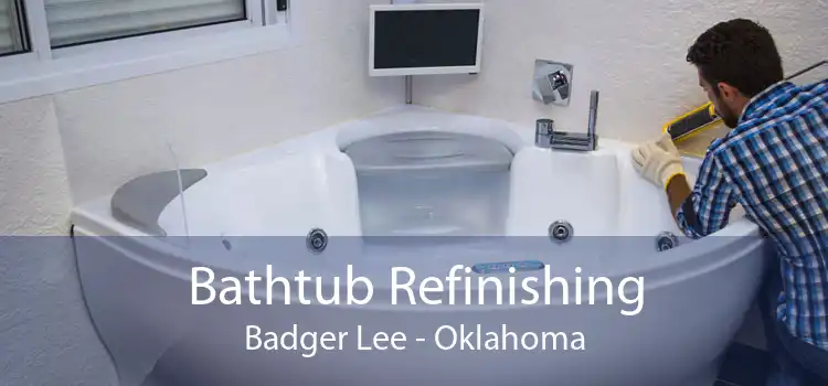 Bathtub Refinishing Badger Lee - Oklahoma