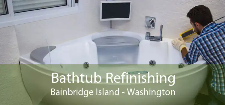 Bathtub Refinishing Bainbridge Island - Washington