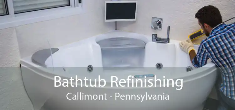 Bathtub Refinishing Callimont - Pennsylvania