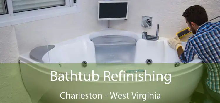 Bathtub Refinishing Charleston - West Virginia