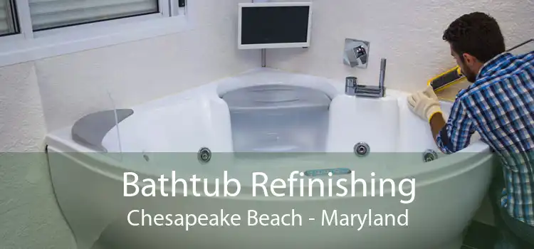 Bathtub Refinishing Chesapeake Beach - Maryland