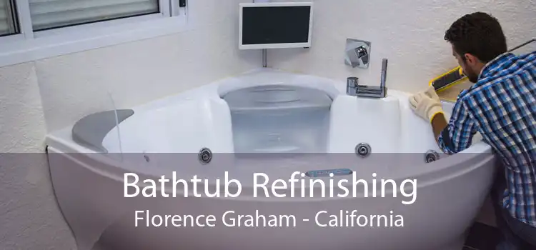 Bathtub Refinishing Florence Graham - California