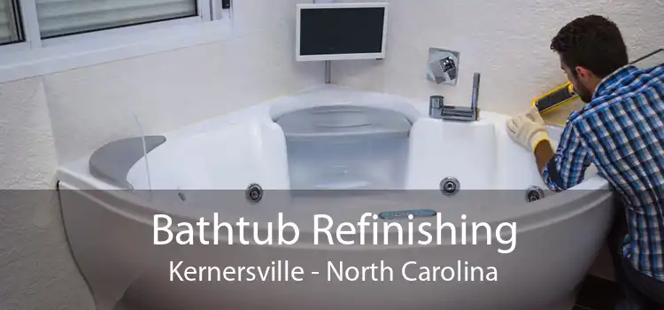 Bathtub Refinishing Kernersville - North Carolina