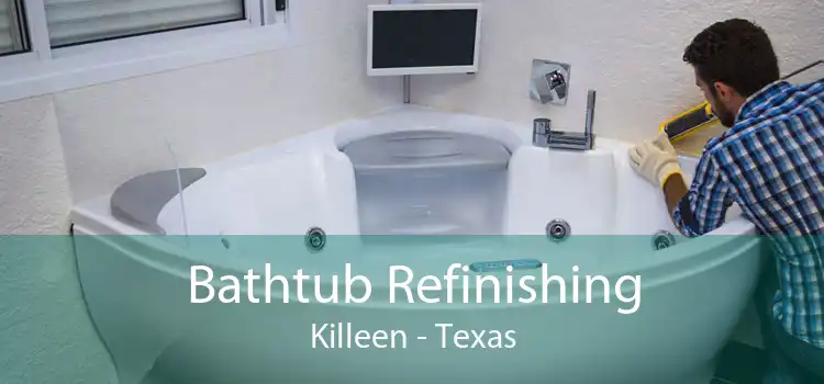 Bathtub Refinishing Killeen - Texas