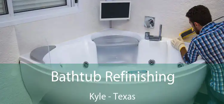 Bathtub Refinishing Kyle - Texas