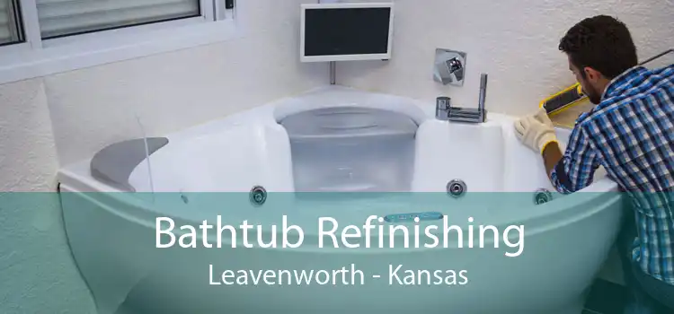 Bathtub Refinishing Leavenworth - Kansas