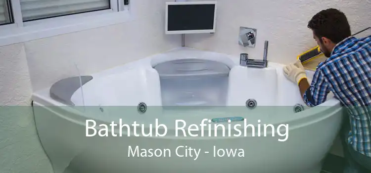 Bathtub Refinishing Mason City - Iowa