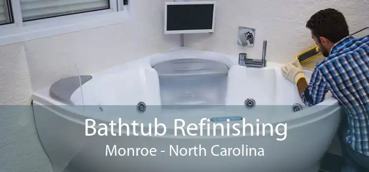 Bathtub Refinishing Monroe - North Carolina