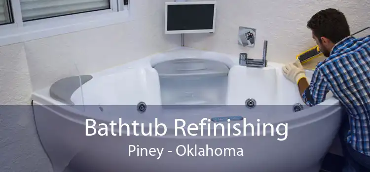 Bathtub Refinishing Piney - Oklahoma