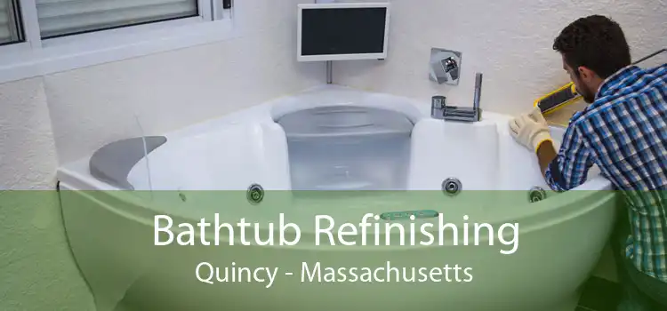 Bathtub Refinishing Quincy - Massachusetts