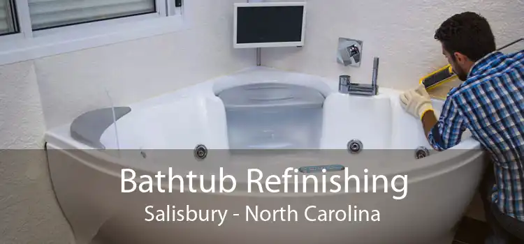 Bathtub Refinishing Salisbury - North Carolina