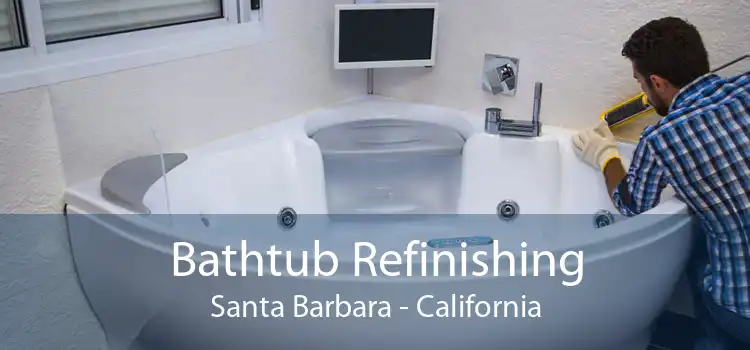 Bathtub Refinishing Santa Barbara - California