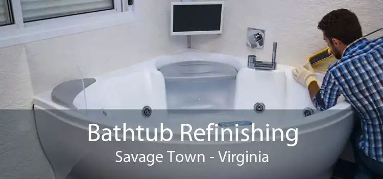 Bathtub Refinishing Savage Town - Virginia