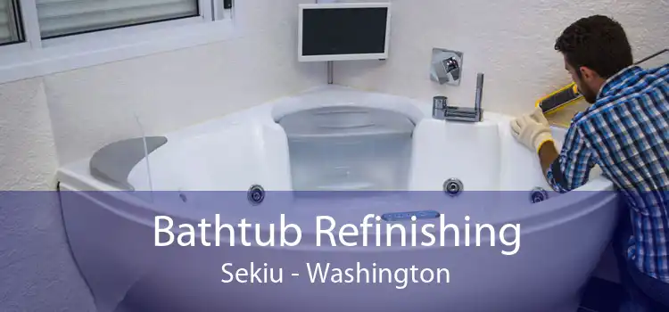 Bathtub Refinishing Sekiu - Washington