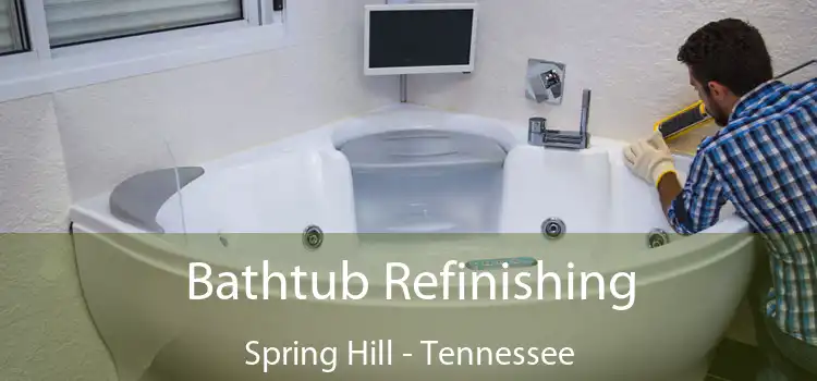 Bathtub Refinishing Spring Hill - Tennessee