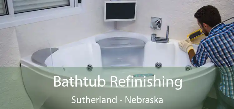 Bathtub Refinishing Sutherland - Nebraska