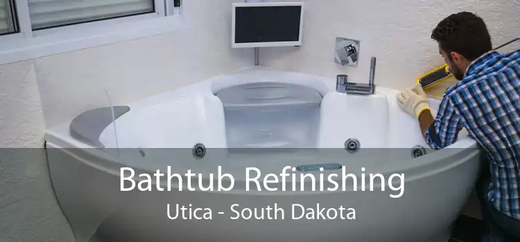 Bathtub Refinishing Utica - South Dakota