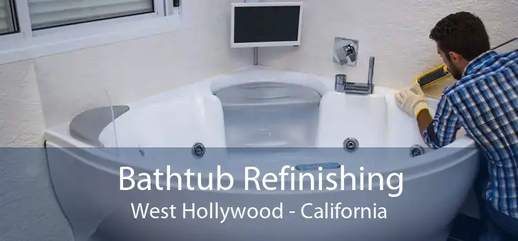 Bathtub Refinishing West Hollywood - California