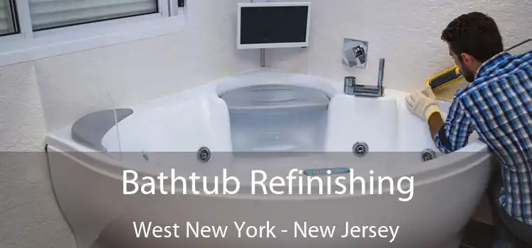 Bathtub Refinishing West New York - New Jersey