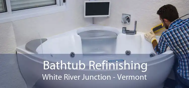 Bathtub Refinishing White River Junction - Vermont