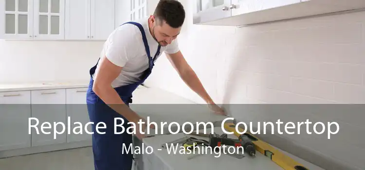 Replace Bathroom Countertop Malo - Washington