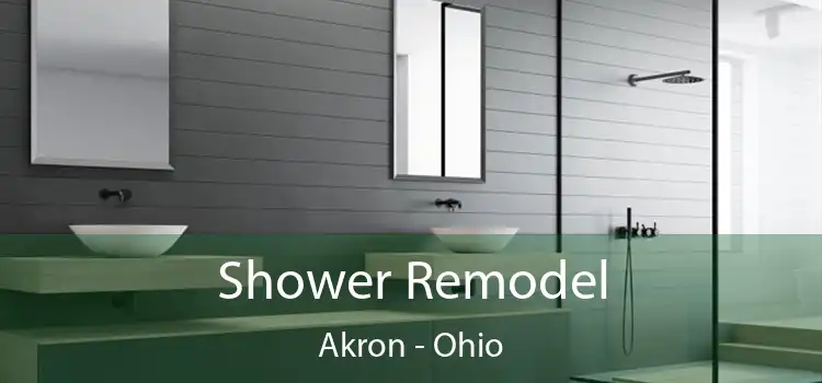 Shower Remodel Akron - Ohio