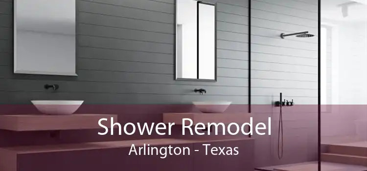 Shower Remodel Arlington - Texas