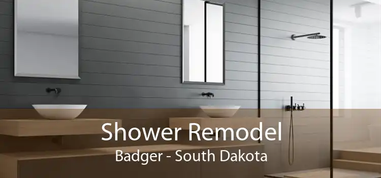 Shower Remodel Badger - South Dakota